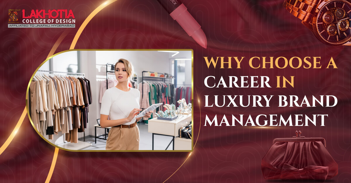 Why Choose a Career in Luxury Brand Management