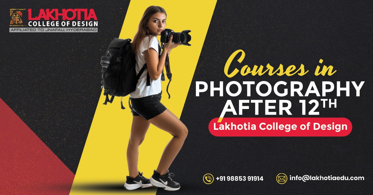 Courses in Photography after 12th Lakhotia College of Design