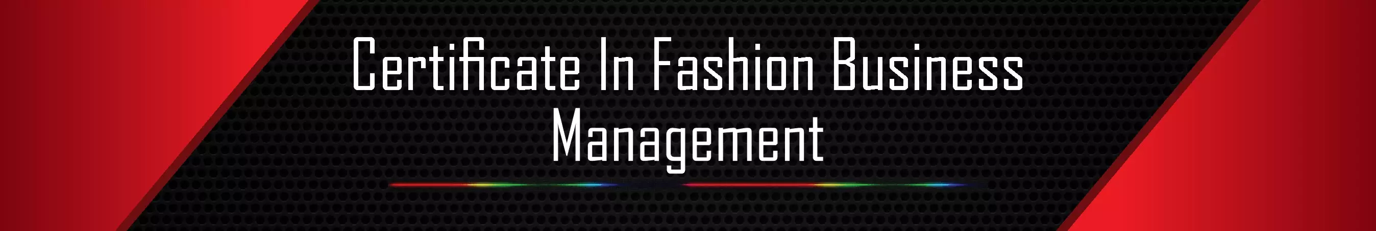 Certificate in fashion business management